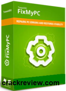 TweakBit FixMyPC 1.8.2.9 Crack + Key Full Version Download 2021