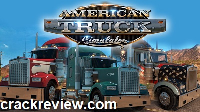 American Truck Simulator Free Download Full Version Crack 2022