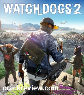 Watch Dogs 2 Crack + License Key Free Download 2022